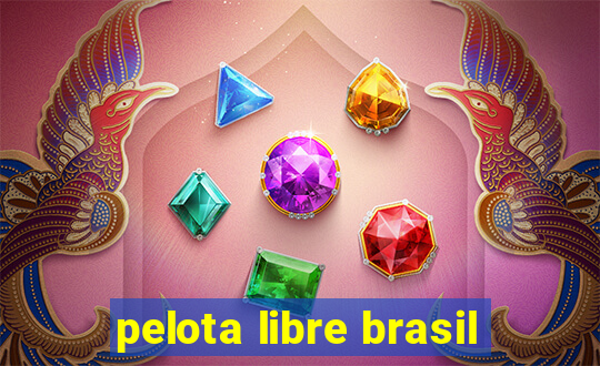 pelota libre brasil